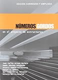 Números Gordos en el proyecto de estructuras: Edición corregida y ampliada: 1